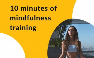 10 Minutes of mindfulness training